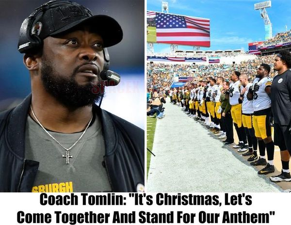 Coach Tomlin: “It’s Christmas, Let’s Stand For Our Anthem”