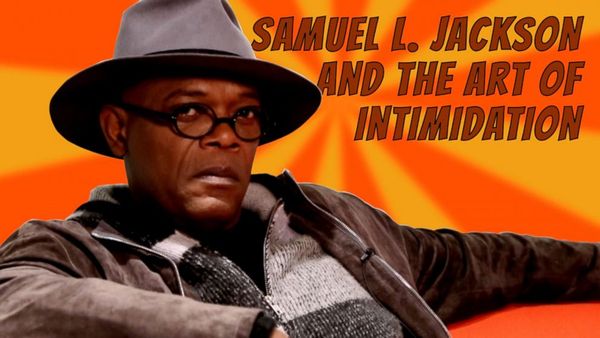 The Art of Intimidation with Samuel L. Jackson