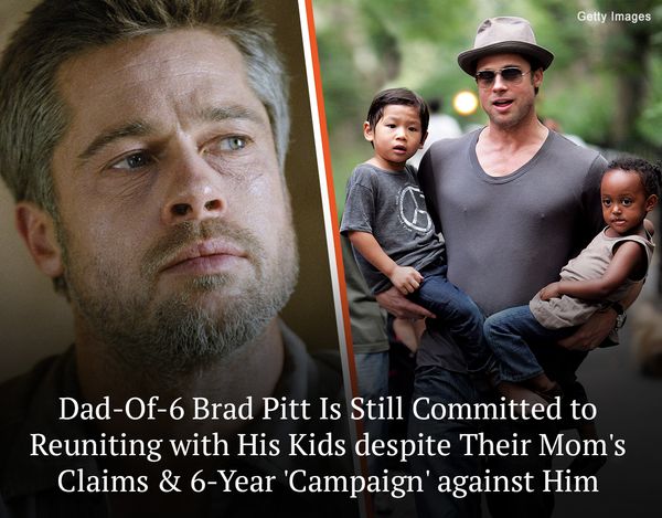 Brad Pitt’s Commitment to Reuniting with His Kids Amid Messy Custody Battle