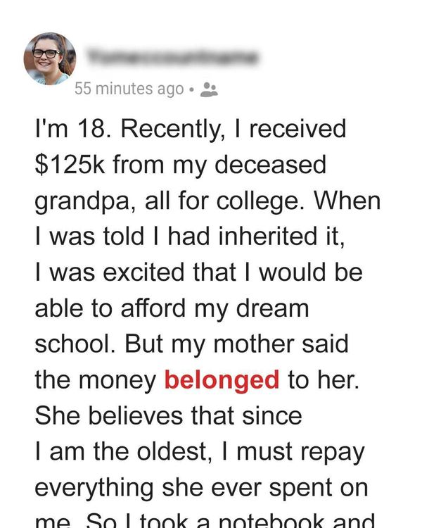 I Inherited 125K from My Deceased Grandpa but My Mom Took All the Money Away from…