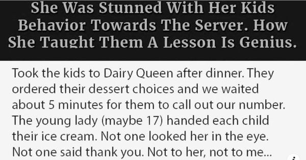 She Was Stunned With Her Kids’ Behavior Towards The Server. How She Taught Them A Lesson Is Genius.