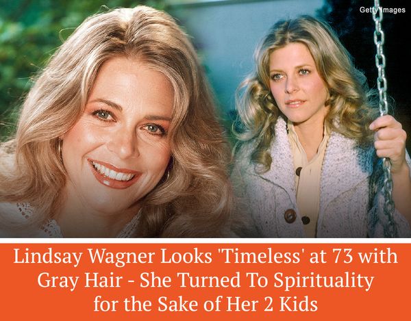 Lindsay Wagner: Embracing Aging Gracefully at 73