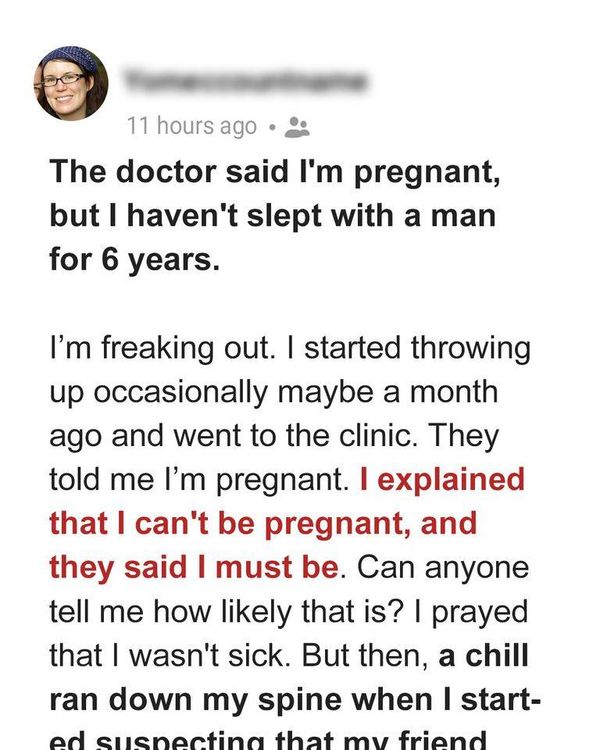 Doctor Said I’m Pregnant but I Have Not Slept with a Man for 6 Years