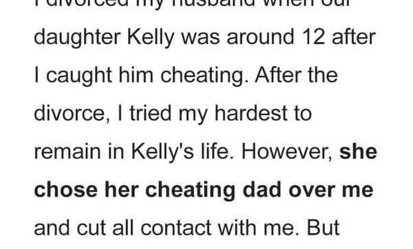 My Teen Daughter Chose Her Cheating Dad over Me & Cut All Contact, Asks Me for Money Years Later