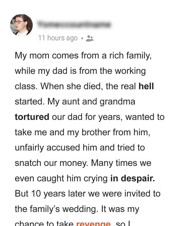 Rich Family Tries to Take Me & My Brother from Our Poor Widowed Dad — Years Later, I Ruin Their Reputation at a Wedding