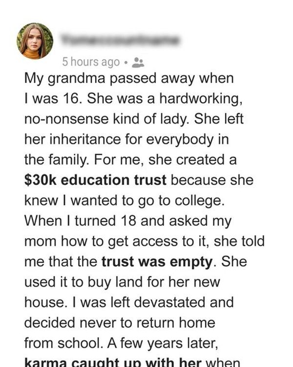 Woman Steals Daughter’s Inheritance Left by Grandma, Karma Catches up with Her a Few Years Later